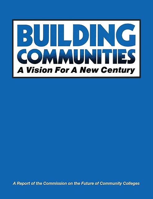 Building Communities by AACC Commission on the Future of Community College Paperback Book