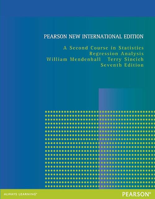 Second Course In Statistics A Regression Analysis - Terry Sincich - Paperback - English Book - Calculus and mathematical analysis