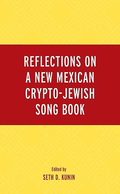 Reflections On A New Mexican Cryptojewish Song Book Paperback Book