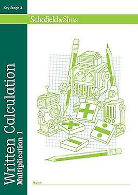 Written Calculation Multiplication by Hilary Koll Paperback