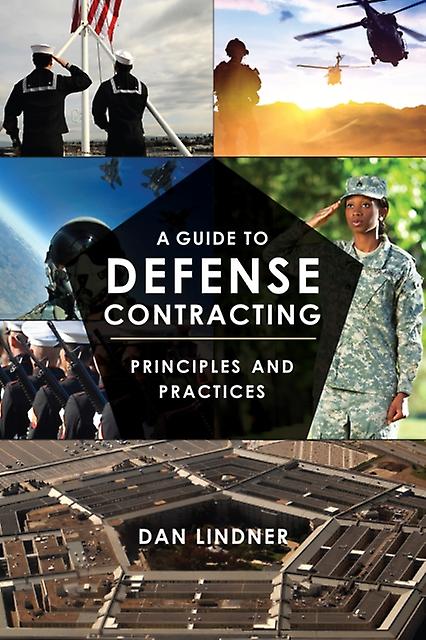 A Guide To Defense Contracting by Dan Lindner Paperback Book