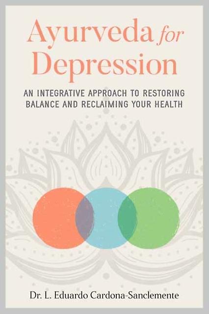 Ayurveda For Depression by Eduardo CardonaSaclemente Paperback