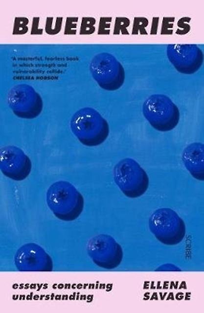 Blueberries by Savage & Ellena Sessional tutor and lecturer & RMIT University PhD Candidate & Monash University Paperback Book