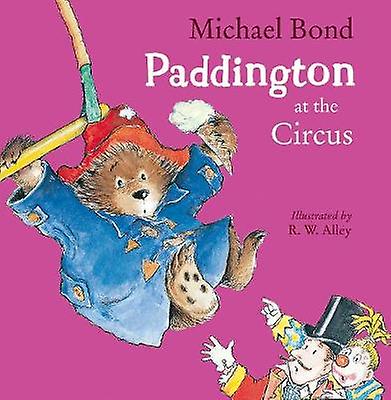Paddington at the Circus