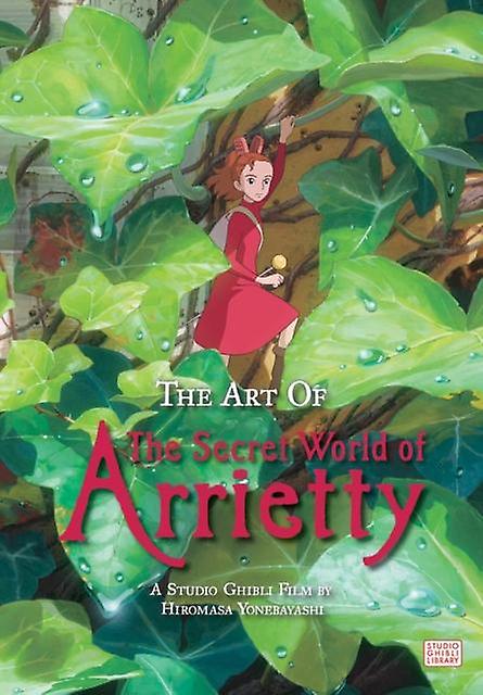 The Art Of The Secret World Of Arrietty by Hiromasa Yonebayashi Paperback Book