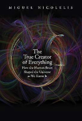 The True Creator of Everything