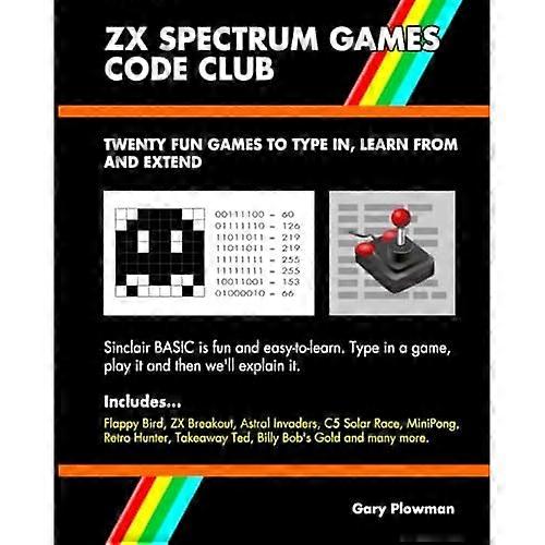 ZX Spectrum Games Code Club: Twenty fun games to code and learn