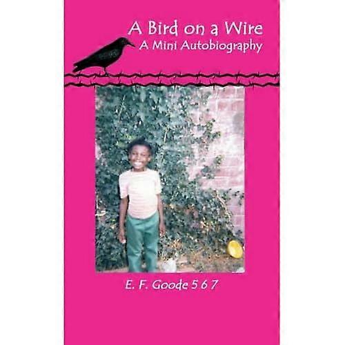 A Bird on a Wire: a Mini Autobiography