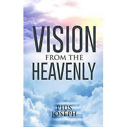 Vision from the Heavenly