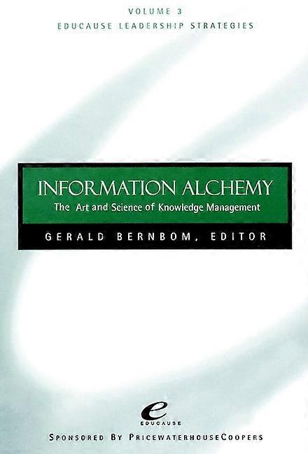 Educause Leadership Strategies Information Alchemy