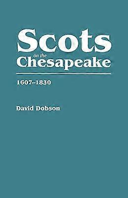 Scots on the Chesapeake 16071830