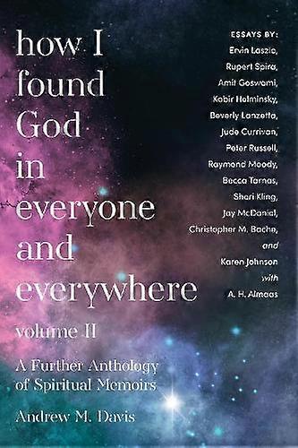 How I Found God In Everyone And Everywhere Paperback