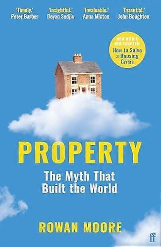 Property by Rowan Moore Paperback Book
