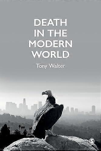 Death In The Modern World by Walter, Tony Centre for Death and Society, University of Bath Paperback