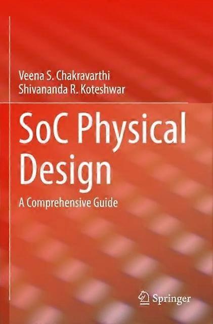 Soc Physical Design - Shivananda R. Koteshwar - Electrical engineering - Springer Nature Switzerland AG - Paperback