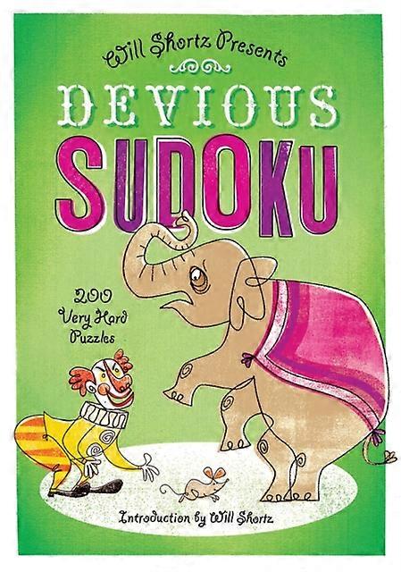 Will Shortz Presents Devious Sudoku Paperback Book