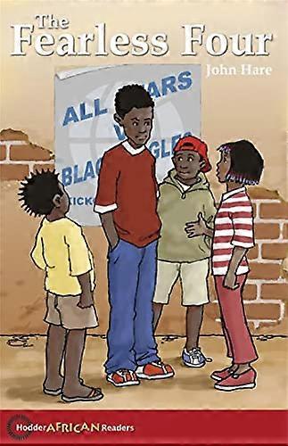 Hodder African Readers: The Fearless Four