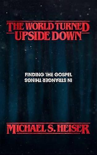The World Turned Upside Down