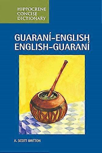 Guarani-Englisch/Englisch-Guarani Concise Dictionary