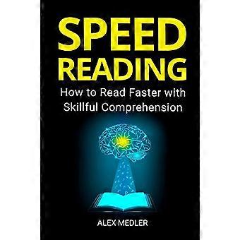 Speed Reading: Wie man mit geschicktem Verständnis schneller liest (produktiver sein)