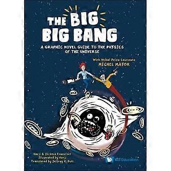 Big Big Bang: En grafisk romanguide til universets fysikk (med nobelprisvinner Michel Mayor)
