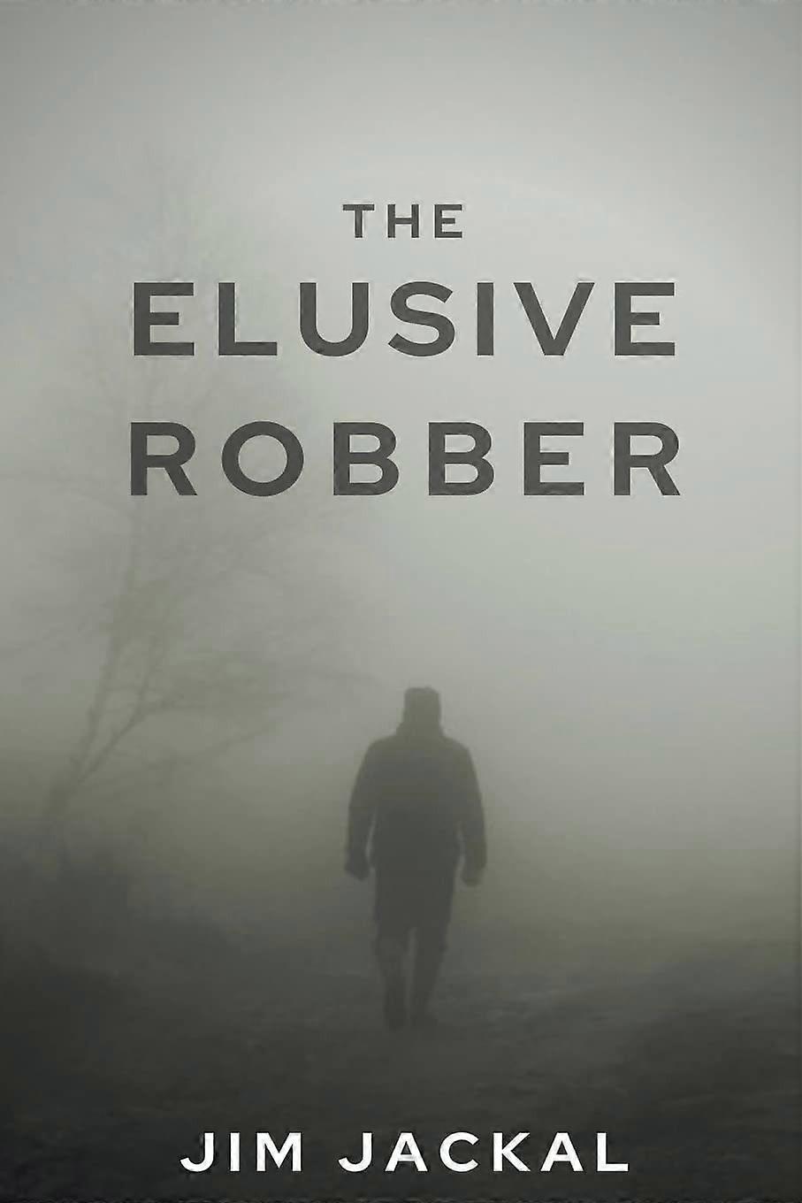 The elusive robber