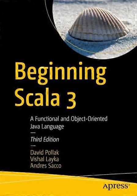 Beginning Scala 3 A Functional And Object-oriented Java Language - David Pollak - Paperback - en Book