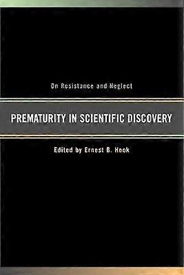 Prematurity in Scientific Discovery