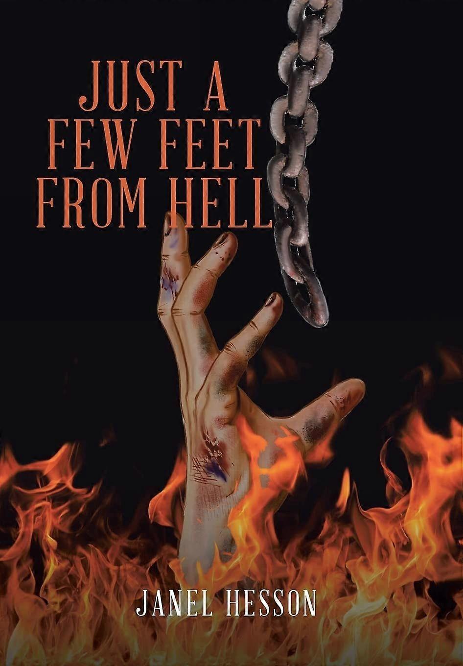 Just a few feet from hell