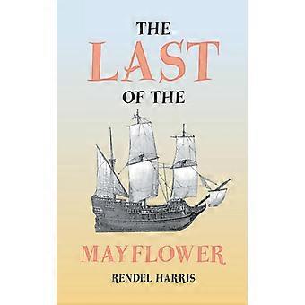 The Last Of The Mayflower - Rendel Harris - Paperback - English Book - History