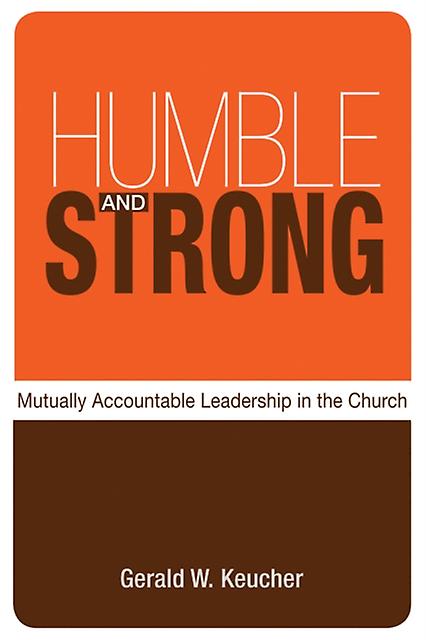 Humble And Strong by Gerald W. Keucher Paperback