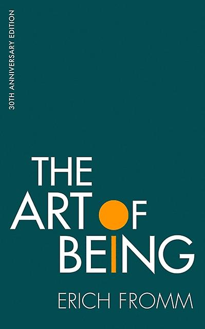 The Art Of Being by Erich Fromm Paperback