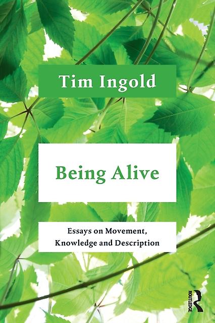 Being Alive by Tim Ingold Paperback