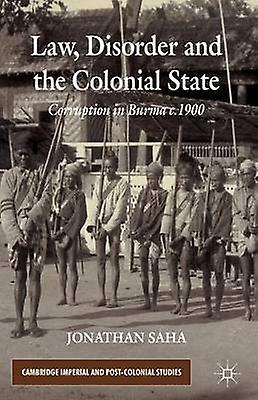 Law Disorder and the Colonial State
