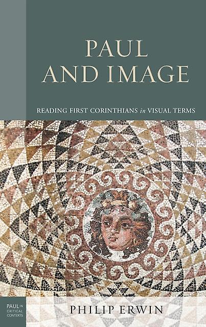 Paul And Image by Philip Erwin Paperback Book