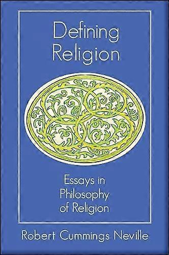 Defining Religion by Robert Cummings Neville Paperback