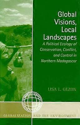 Global Visions Local Landscapes
