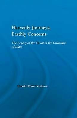 Heavenly Journeys Earthly Concerns