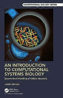 An Introduction to Computational Systems Biology