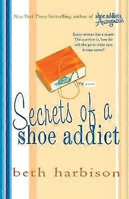 Secrets of a Shoe Addict