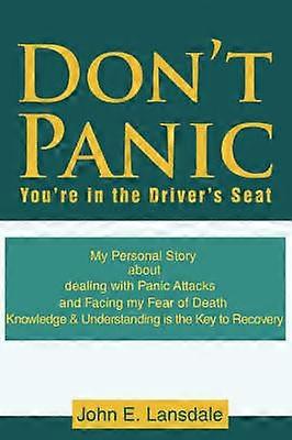 Don't Panic You're in the Driver's Seat