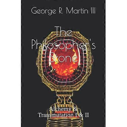 De vises sten : Alkemi och transmutation I och II