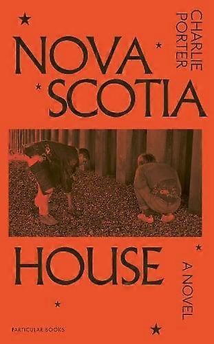 Nova Scotia House by Charlie Porter Hardback Book