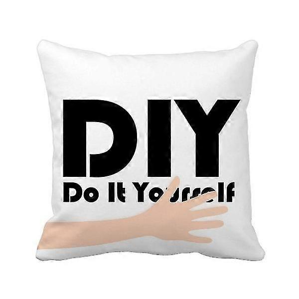 Quote Do It Yourself Hand Throw Pillow Square Cover