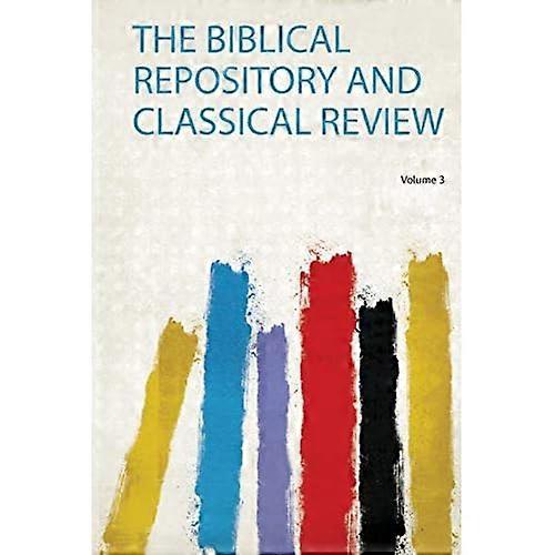 Biblical Repository und Classical Review