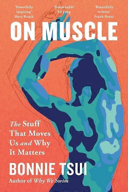 On Muscle by Bonnie Tsui Paperback