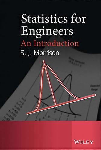Statistics for Engineers: An Introduction