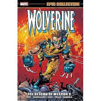 Wolverine Epic Collection: Våpen X kommer tilbake