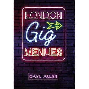 Veranstaltungsorte in London Gig