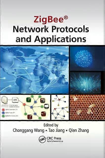 Zigbee Network Protocols And Applications - Taylor & Francis Ltd
